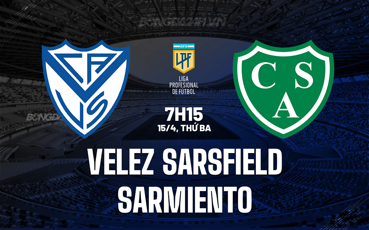 Phân tích trận đấu Velez Sarsfield vs Sarmiento: Liệu chủ nhà có thể giành chiến thắng?
