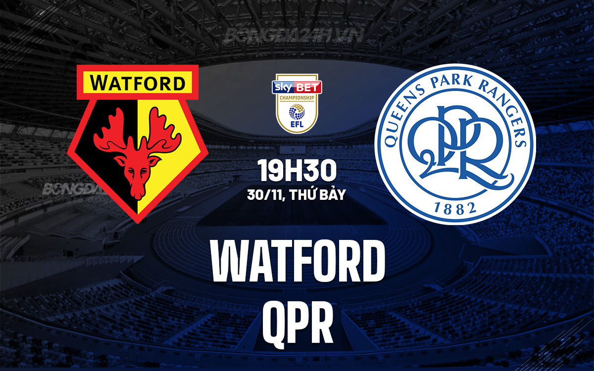 Watford vs QPR Chiến thắng tiếp theo cho 