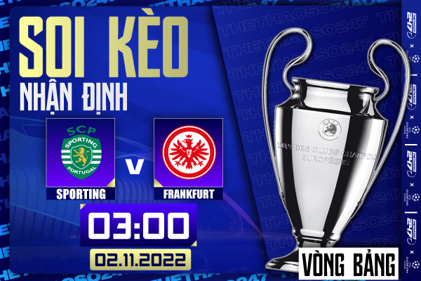 Soi kèo Sporting Lisbon vs Eintracht Frankfurt Soi kèo Sporting Lisbon vs Eintracht Frankfurt