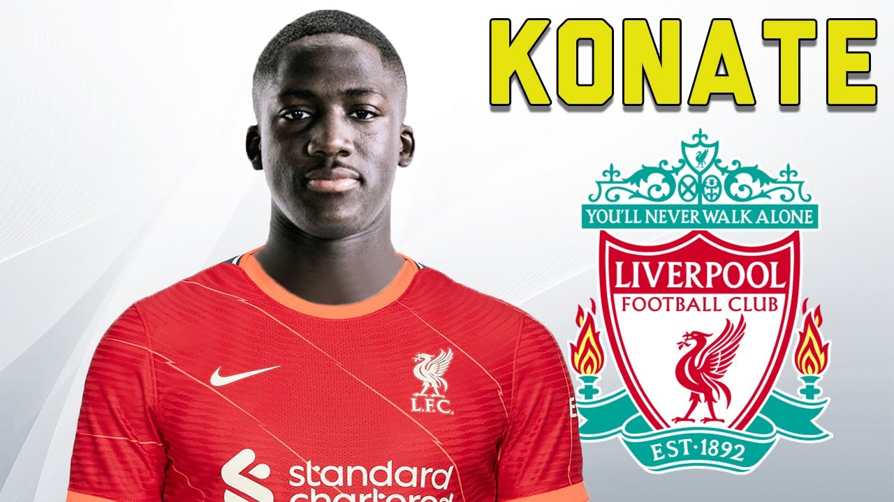 Liverpool: Ibrahima Konate Chuyển nhượng Liverpool: Ibrahima Konate