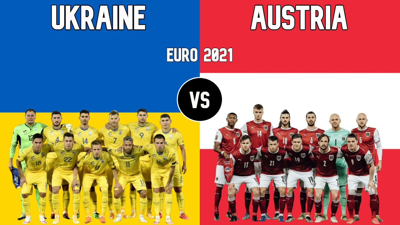 Trực tiếp Ukraine vs Áo, 23h00 ngày 21/6/2021 Trực tiếp Ukraine vs Áo, 23h00 ngày 21/6/2021
