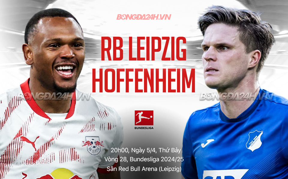 Phân tích trận đấu Leipzig vs Hoffenheim: Chủ nhà được đánh giá cao