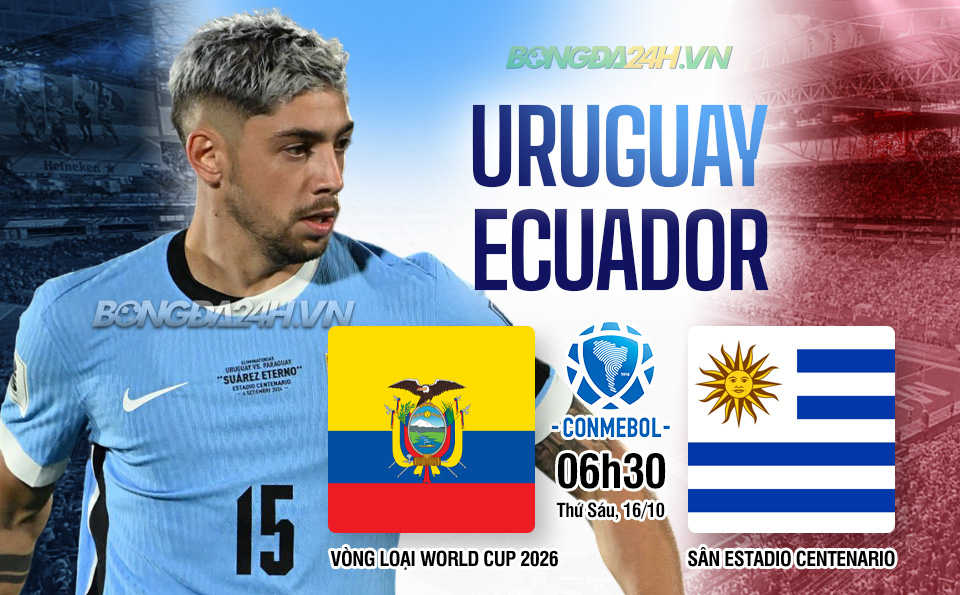 Uruguay tìm lại hy vọng trước Ecuador trong vòng loại World Cup