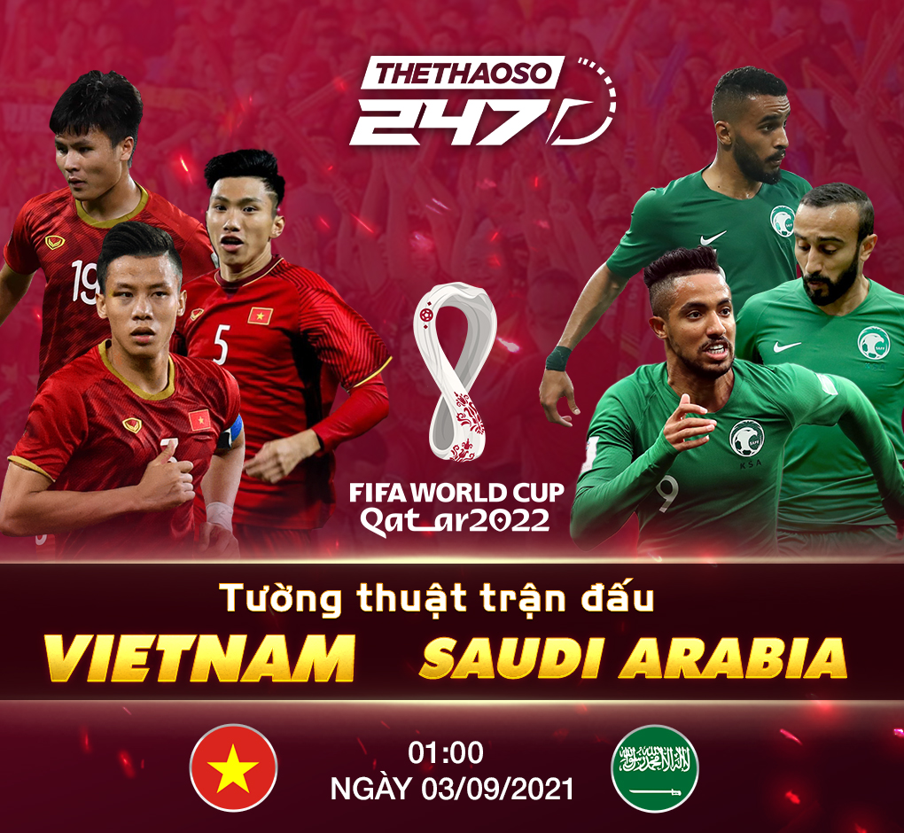 Tường thuật trực tiếp trận Ả Rập Xê Út vs Việt Nam
