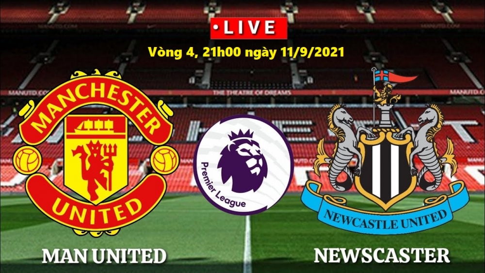 Trực tiếp MU vs Newcastle