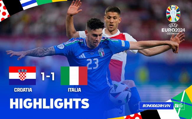 Croatia cầm hòa Italia 1-1 trong trận cầu kịch tính tại EURO 2024