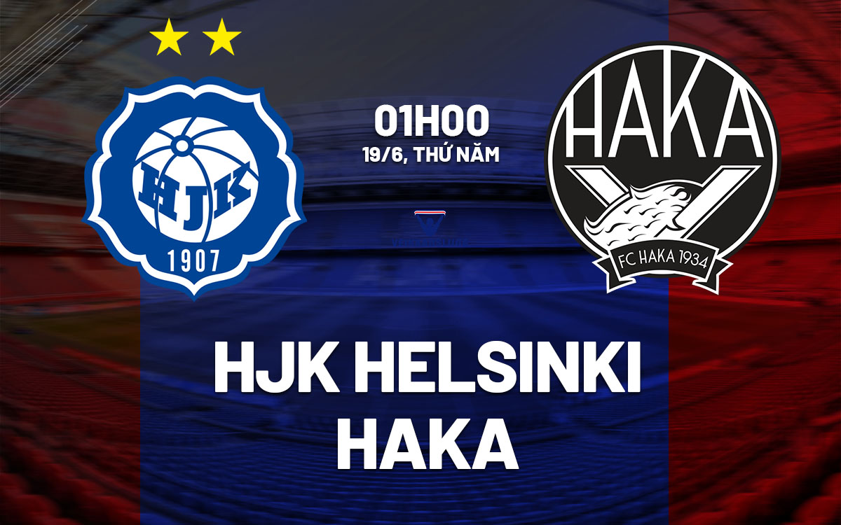 Phân tích trận đấu HJK Helsinki vs Haka: Chủ nhà HJK được dự đoán thắng lợi