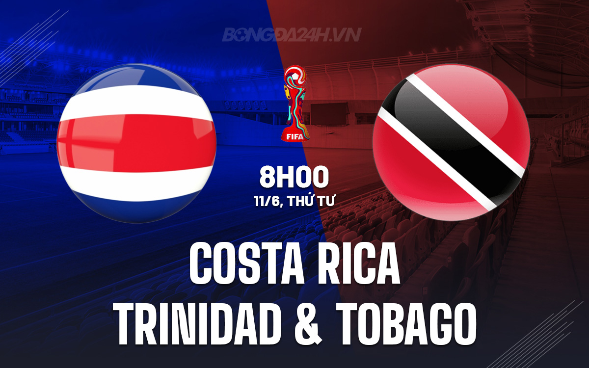 Nhận định trận đấu Costa Rica vs Trinidad & Tobago: Thắng lợi nghiêng về chủ nhà?