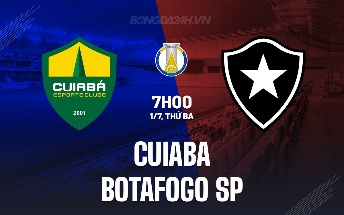 Nhận định Cuiabá vs Botafogo SP: Cuiabá hướng đến chiến thắng trên sân nhà