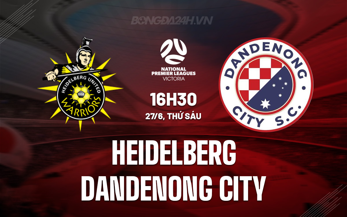 Nhận định Heidelberg vs Dandenong City: Cuộc đọ sức giữa đội đầu bảng và đội xếp thứ 7