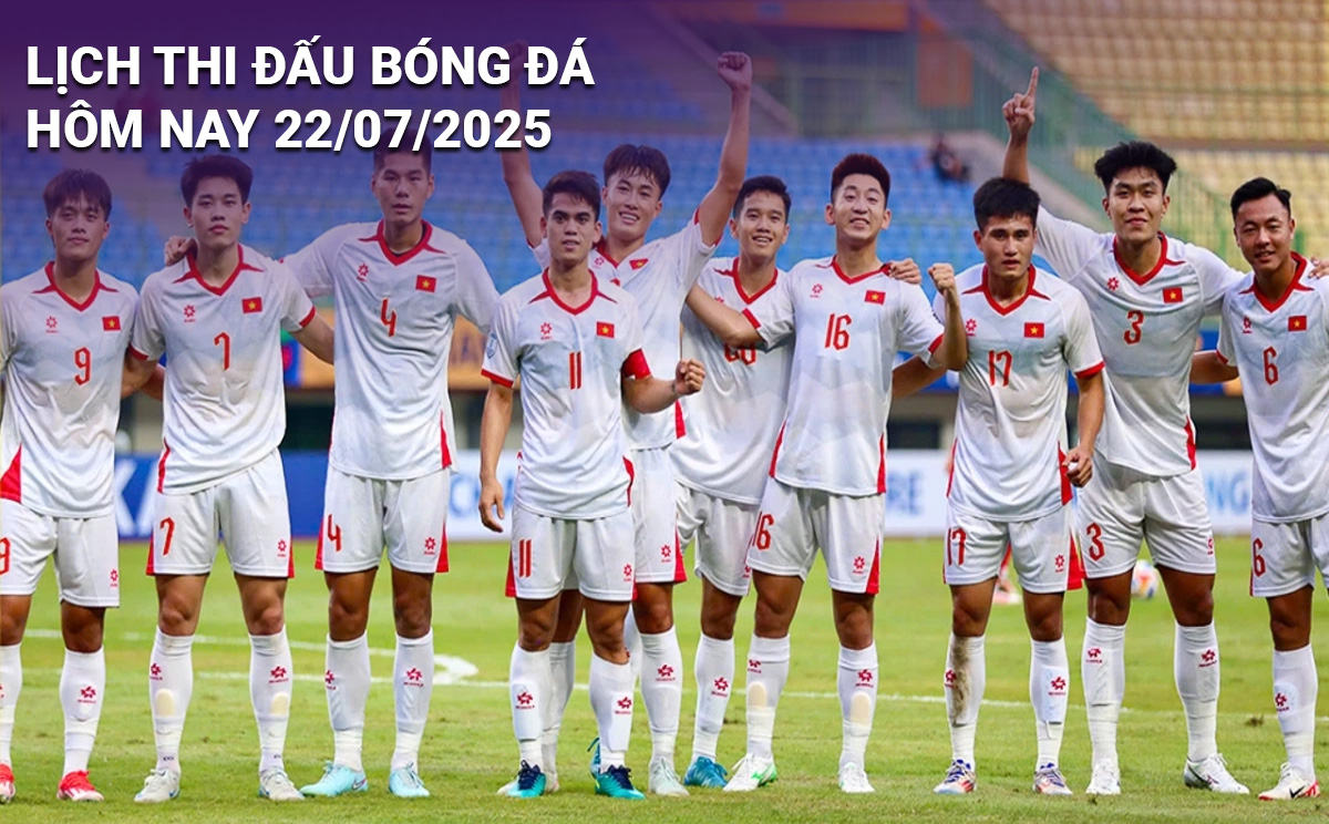 Lịch thi đấu bóng đá hôm nay 22/7 và rạng sáng 23/7/2025: Cập nhật đầy đủ và chi tiết