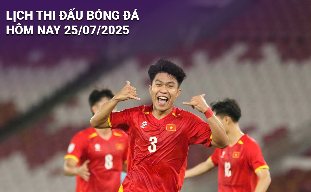 Lịch thi đấu bóng đá hôm nay 25/7/2025 và rạng sáng 26/7: Cập nhật đầy đủ các trận cầu đỉnh cao