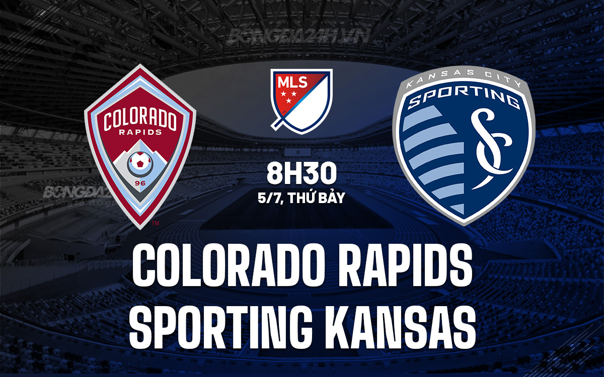 Nhận định Colorado Rapids vs Sporting Kansas: Chủ nhà chiếm ưu thế