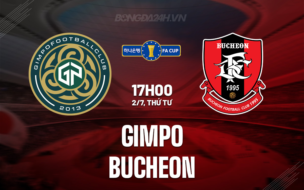 Gimpo vs Bucheon: Nhận định, dự đoán và phân tích trận đấu Cúp Quốc gia Hàn Quốc