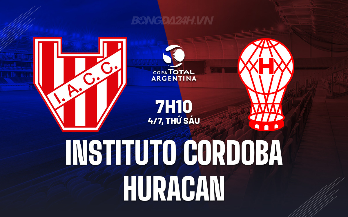 Nhận định Instituto Cordoba vs Huracan: Trận cầu cân bằng tại Cúp Quốc gia Argentina 2025