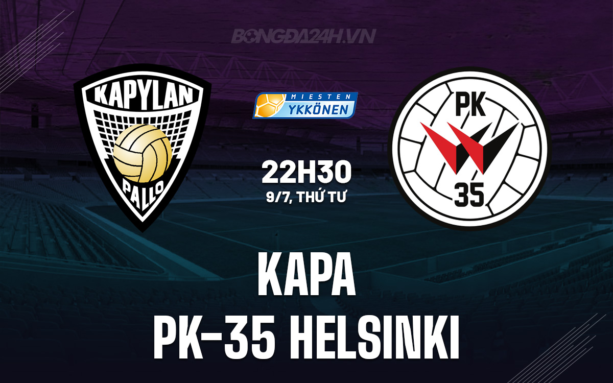 Nhận định KaPa vs PK-35 Helsinki: Dự đoán kết quả trận đấu Hạng 2 Phần Lan 2025