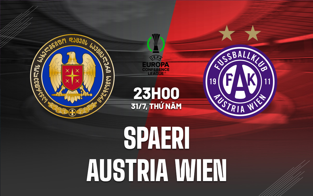 Spaeri vs Austria Wien: Nhận định Cúp C3, Dự đoán tỷ số và Phân tích chuyên gia