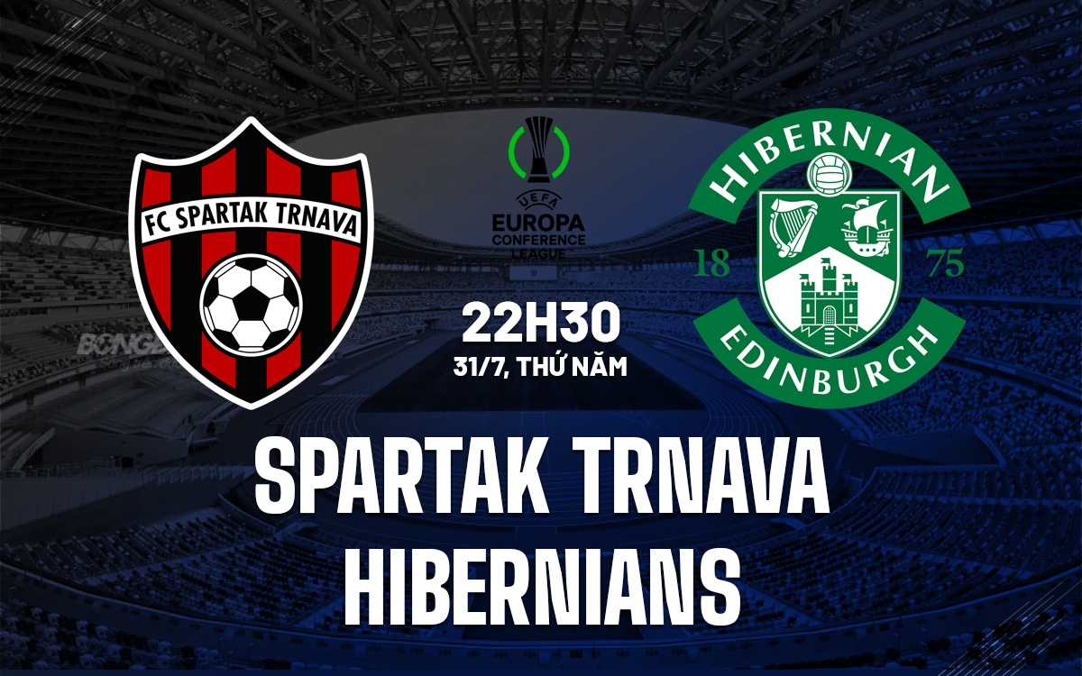Nhận định Spartak Trnava vs Hibernians: Chủ nhà giành chiến thắng thuyết phục?