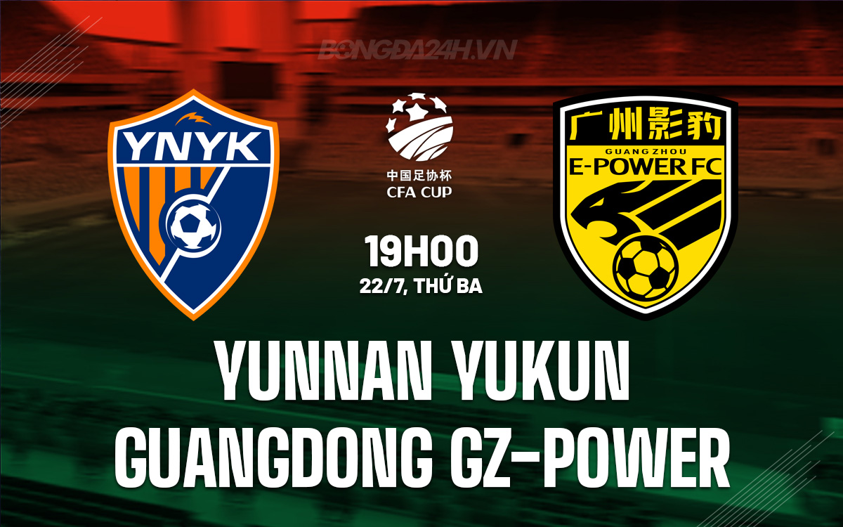 Nhận định Yunnan Yukun vs Guangdong GZ-Power: Trận đấu kịch tính tại Cúp Quốc gia Trung Quốc