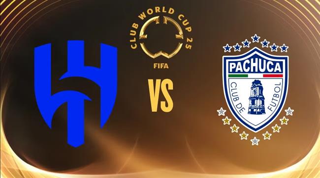 Al Hilal vs Pachuca bảng H FIFA Club World Cup 2025.