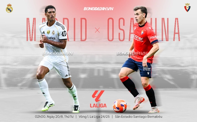 Real Madrid vs Osasuna vong 1 La Liga 2025/26.