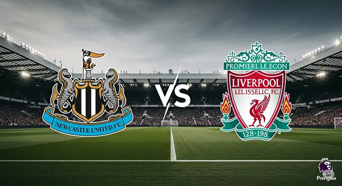 Nhận định trận đấu Newcastle vs Liverpool vòng 2 Ngoại hạng Anh
