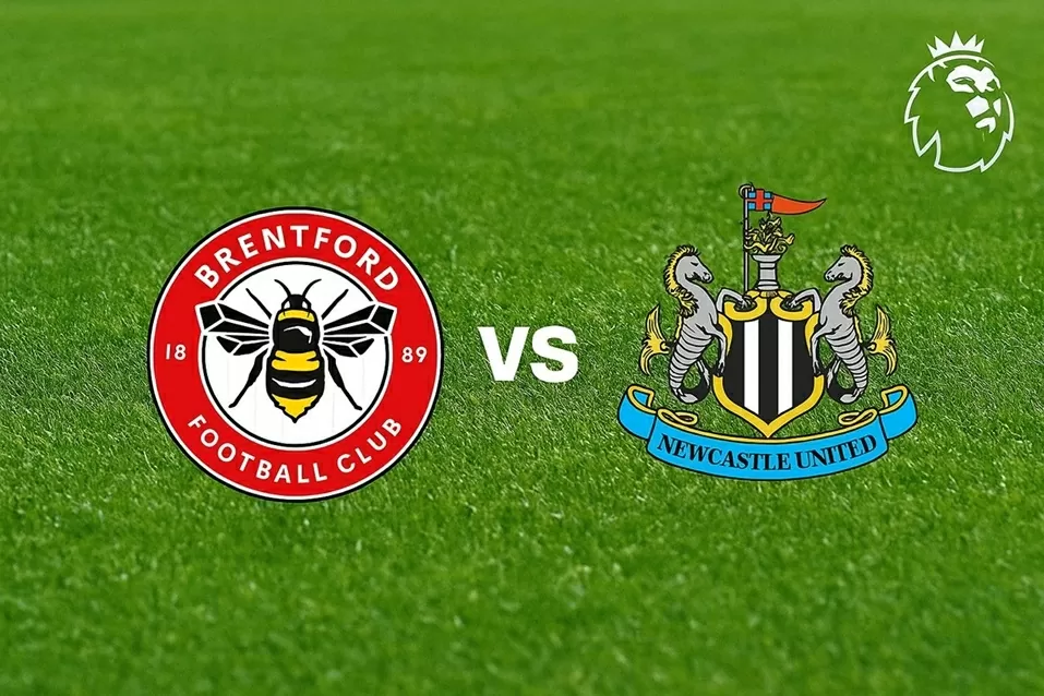 Nhận định, dự đoán tỷ số trận đấu Brentford vs Newcastle